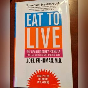 EAT TO LIVE Hardcover book Joel Fuhrman, M.D.